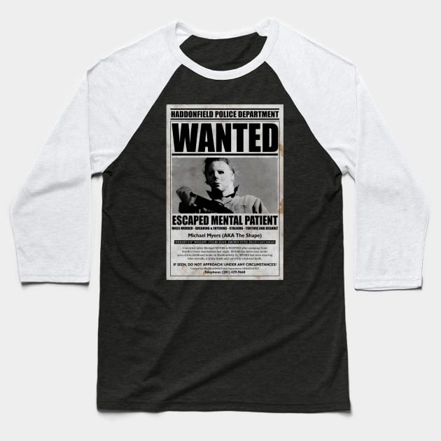 Michael Myers WANTED Baseball T-Shirt by YungBick